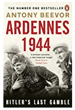 Ardennes 1944 by Antony Beevor